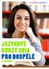 Jazykové kurzy 2014 pro dospelé v zahranicí