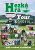 Tour. ...golf a radost se setkávat