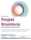 Institutions for the Future, s.r.o. Základní dokument Projekt Krumlovia VZDĚLÁVACÍ MĚSTEČKO VZDĚLÁVACÍ MĚSTO