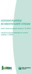CESTOVNÍ POJIŠTĚNÍ KE KREDITNÍ KARTĚ CETELEM. Výtah z Rámcové pojistné smlouvy č. TI 1/2013