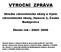 VÝROČNÍ ZPRÁVA. Střední zdravotnické školy a Vyšší zdravotnické školy, Husova 3, České Budějovice. Školní rok : 2005/ 2006