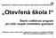 Gymnázium a Jazyková škola s právem státní jazykové zkoušky Zlín. Otevřená škola I. Školní vzdělávací program pro nižší stupeň osmiletého gymnázia