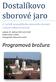 Dostalí kovo sborové jaro