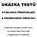 UKÁZKA TESTŮ STUDIJNÍCH PŘEDPOKLADŮ A VŠEOBECNÉHO PŘEHLEDU. k přijímacím zkouškám na SVŠE Znojmo. pro kombinovanou formu studia