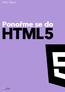 Mark Pilgrim. Ponořme se do HTML5. Edice CZ.NIC