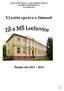 ZÁKLADNÍ ŠKOLA A MATEŘSKÁ ŠKOLA NÁMĚSTÍ REPUBLIKY 3 LOCHOVICE. Výroční zpráva o činnosti