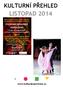 KULTURNÍ PŘEHLED LISTOPAD 2014. www.kulturakoprivnice.cz