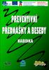 Vážení, do rukou se vám dostává informační brožura Preventivní přednášky a besedy, které si vám občanské sdružení Pro Vás tímto dovoluje nabídnout.