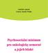 kolektiv autorů Centra Amelie Praha Psychosociální minimum pro onkologicky nemocné a jejich blízké