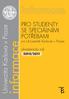 PRO STUDENTY SE SPECIÁLNÍMI POTŘEBAMI. Univerzita Karlova v Praze. na Univerzitě Karlově v Praze. akademický rok. informace