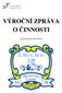 VÝROČNÍ ZPRÁVA O ČINNOSTI. za školní rok 2011/2012