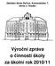 Základní škola Dačice, Komenského 7, okres J. Hradec. Výroční zpráva o činnosti školy za školní rok 2010/11