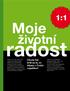 radost Moje životní 1:1 Chcete být hrdí na to, že žijeme v České republice?