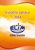 Výroční zpráva 2014. Elim Vsetín, o.p.s. 1