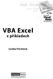 VBA Excel. Sub UlozV. v příkladech. Ran. Lenka Forstová. Sub CisloOprava() eric(b. i( Dim Bunka. Bunka.Value = End If. Microsoft Next Bunka End Sub