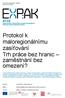 Protokol k maloregionálnímu zasíťování Trh práce bez hranic zaměstnání bez omezení?