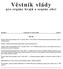 Věstník vlády. pro orgány krajů a orgány obcí. Ročník 6 Vydán dne 22. února 2008 Částka 1 OBSAH