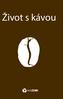 Život s kávou. Obsah. náhled do životních podmínek pěstitelů kávy a jak je sami můžeme ovlivňovat