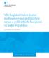 Vliv legislativních úprav na financování politických stran a politických kampaní v České republice JAKUB KONRÁD, ANNA MATUŠKOVÁ