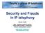 Security and Frauds in IP telephony