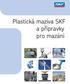 Plastická maziva SKF a přípravky pro mazání