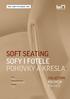 SOFT SEATING SOFY I FOTELE POHOVKY A KŘESLA COLLECTION KOLEKCJA KOLEKCE