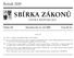 SBÍRKA ZÁKONŮ. Ročník 2009 ČESKÁ REPUBLIKA. Částka 101 Rozeslána dne 24. září 2009 Cena Kč 24, O B S A H :