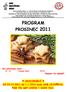 PROGRAM PROSINEC 2011. !!! UPOZORNĚNÍ!!! Od 23.12.2011 do 1.1.2012 bude UNB UZAVŘENA. Rádi Vás opět uvidíme v novém roce. Své narozeniny oslaví: