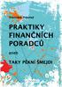 PRAKTIKY FINANČNÍCH PORADCŮ