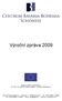 Výroční zpráva 2009. Podpora projektu z prostředků EU 01.11.08 31.12.09 Cíl 3 Česká republika Svobodný stát Bavorsko