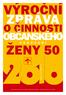 Výroční. ženy 50. o činnosti občanského. Zpracovaly: Ing. Jana Jarušková, Mgr. Věra Janáková Grafická úprava: Jan Janák