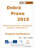 Dobrá Praxe 2015. Program konference. Příkladné geoturistické a ekoturistické produkty v podmínkách ČR 29. 30. 1. 2015