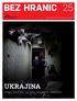 BEZ HRANIC UKRAJINA. Mnozí přežívají jen díky solidaritě ostatních. zpravodaj Lékařů bez hranic jaro 2015. Manu Brabo