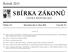 SBÍRKA ZÁKONŮ. Ročník 2013 ČESKÁ REPUBLIKA. Částka 117 Rozeslána dne 2. října 2013 Cena Kč 78, O B S A H :