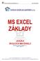 MS EXCEL ZÁKLADY UKÁZKA ŠKOLÍCÍCH MATERIÁLŮ