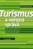 Šárka Tittelbachová. a veřejná správa. průniky dysfunkce problémy šance. státní politika turismu České republiky. systémový přístup k řešení problémů