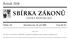 SBÍRKA ZÁKONŮ. Ročník 2008 ČESKÁ REPUBLIKA. Částka 112 Rozeslána dne 19. září 2008 Cena Kč 97, O B S A H :