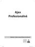 Ajax Profesionálně. Nicholas C. Zakas, Jeremy McPeak, Joe Fawcett