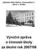 Základní škola Dačice, Komenského 7, okres J. Hradec. Výroční zpráva o činnosti školy za školní rok 2007/08