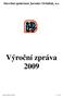 Stavební společnost Jaroslav Oršuliak, a.s. Výroční zpráva 2009