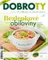 DOBROTY. obiloviny. Bezlepkové. pseudo. quinoa. amarant jáhly oves ZDARMA. Ecover. Divoké byliny. magazín o bio, dobrém jídle a dobrém žití