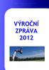 CEDR komunitní centrum, občanské sdružení VÝROČNÍ ZPRÁVA 2012 VÝROČNÍ ZPRÁVA 2012