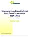 KOMUNITNÍ PLÁN ZDRAVÉ MĚSTSKÉ 2014-2015 AKČNÍ PLÁN ČÁSTI PRAHA 14 NA OBDOBÍ. Zpracovatel: KS OSPK ÚMČ Praha 14