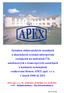 APEX spol. s r.o., tel. 24109 0619, 24109 0640, Fax 24109 0610 e-mail: info@apex-jesenice.cz, http://www.apex-jesenice.cz. ZISy 12_2011.