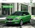 SIMPLY CLEVER. ŠKODA Fabia