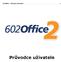 602Office Průvodce uživatele. Průvodce uživatele