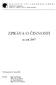 ZPRÁVA O ČINNOSTI. za rok 2007. G A L E R I E V Ý T V A R N É H O U M Ì N Í pøíspìvková organizace Úprkova 2, Hodonín, 695 01, Èeská republika