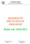 MINIMÁLNÍ PREVENTIVNÍ PROGRAM školní rok: 2014/2015