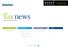 Tax news. 10 Příloha. 02 Nepřímé daně. 02 Přímé daně a soc. pojištění. 04 Granty a pobídky. červenec 2012, Deloitte Česká republika