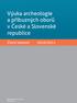 Výuka archeologie a příbuzných oborů v České a Slovenské republice. Zimní semestr 2010/2011